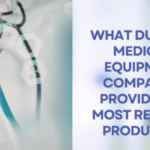 Durable medical equipment companies