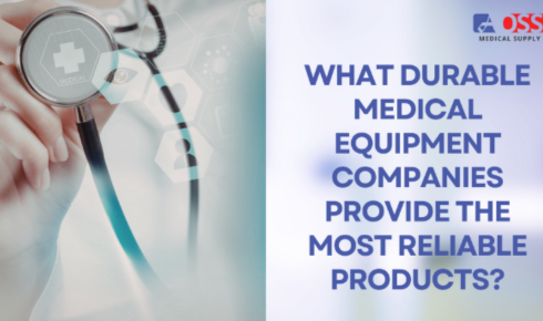 What Durable Medical Equipment Companies Provide the Most Reliable Products?